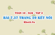 Bài 7.37 trang 59 Toán 10 Kết nối tri thức Tập 2